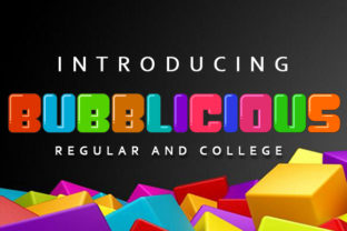 Bubblicious: A Font That Makes Campaigns Pop