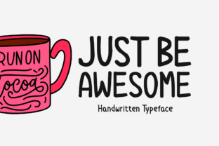 Just Be Awesome Display Font for Digital Designers