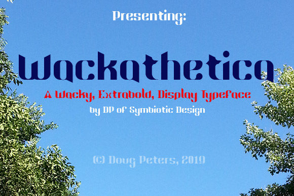 Wackathetica: A Wacky Typeface
